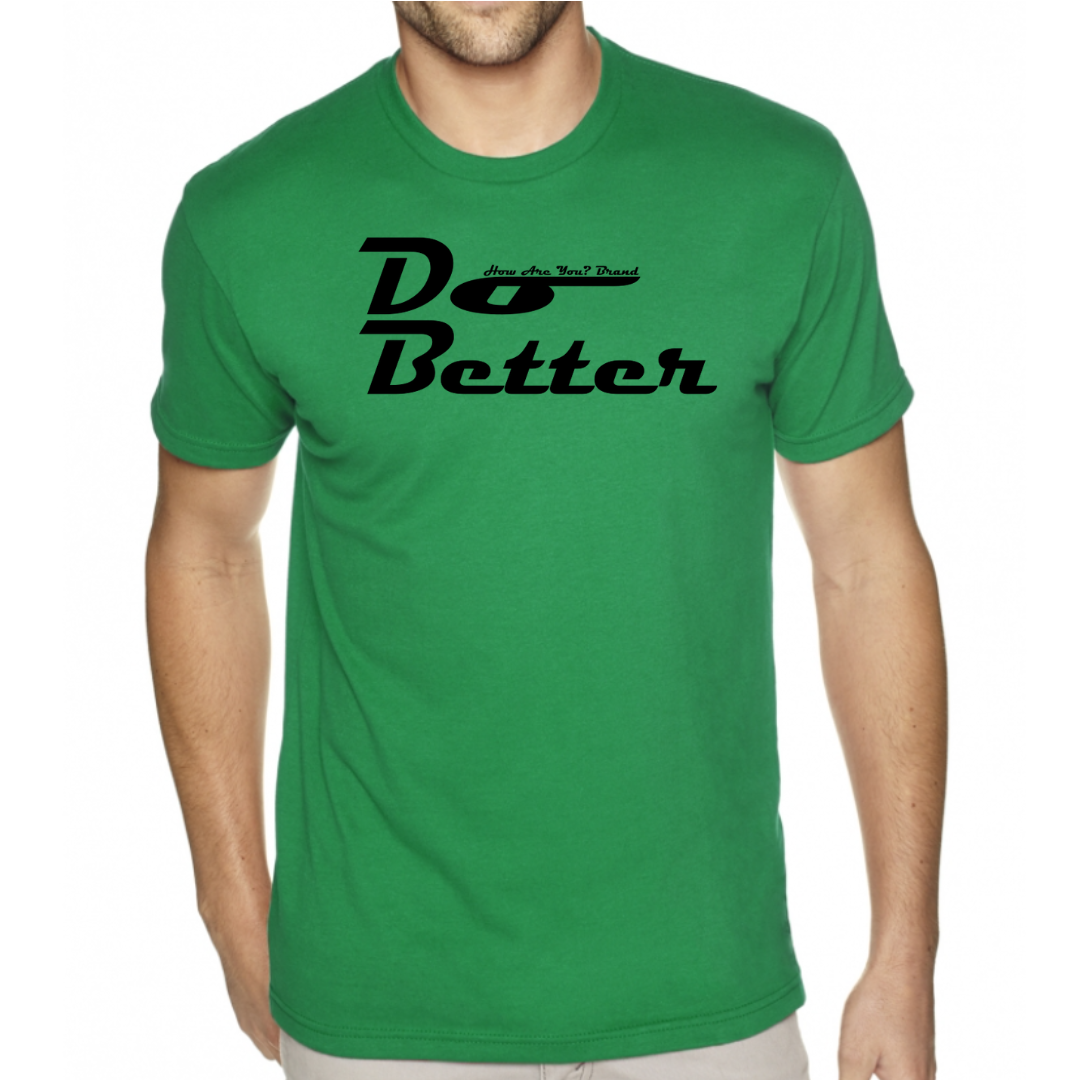 Do Better Tee