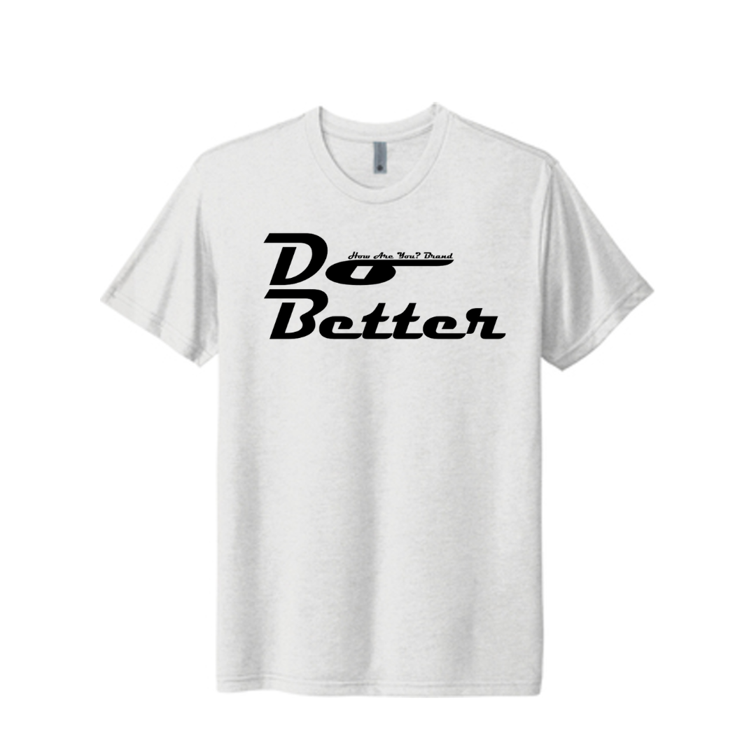 Do Better Tee