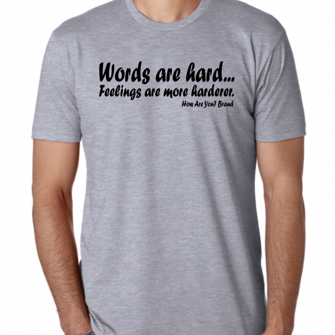 Words Are Hard Tee