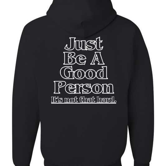 Just Be Hoodie