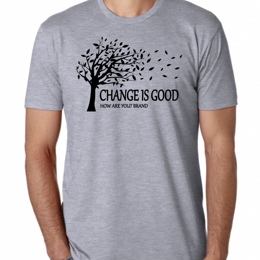 Change Is Good Tee