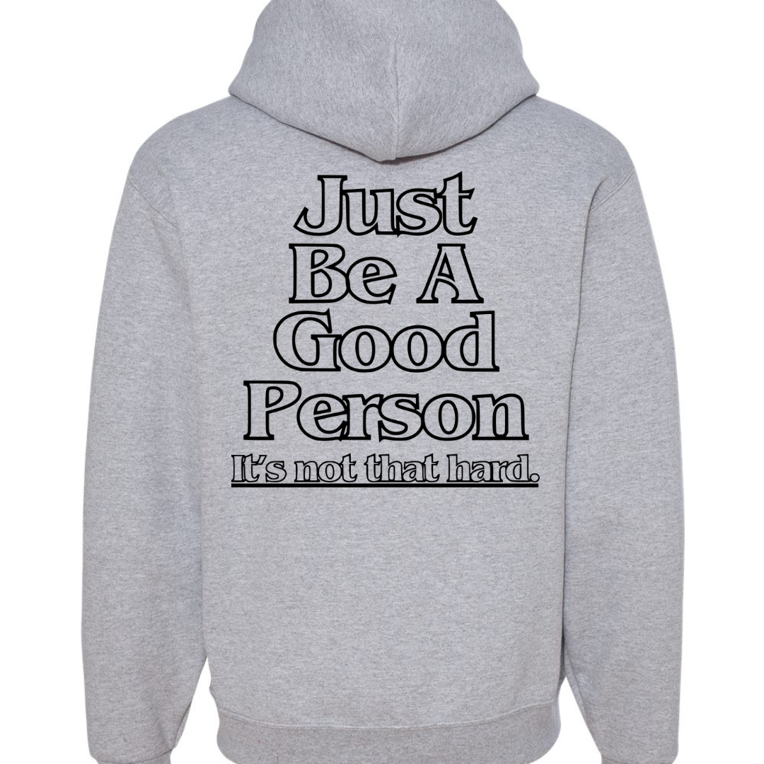 Just Be Hoodie